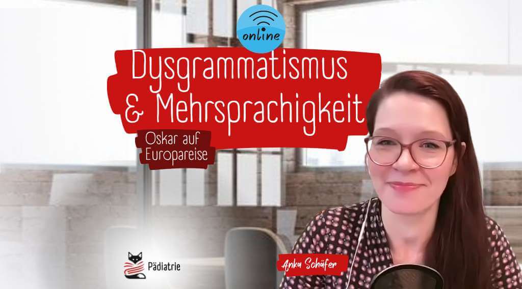 Dysgrammatismus & Mehrsprachigkeit