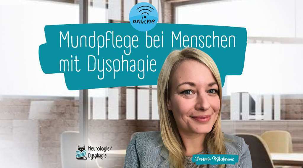 Therapeutische Mundpflege in der Dysphagietherapie – Praxisnahes Seminar für Fachkräfte