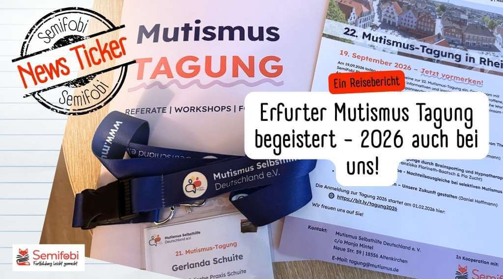 Die Mutismus-Tagung in Erfurt – Ein Reisebericht