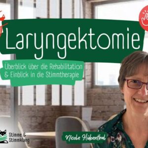Laryngektomie in der logopädischen Praxis