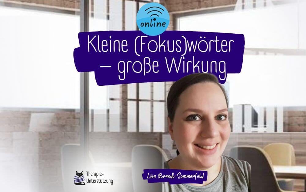 Kleine (Fokus)wörter – große Wirkung